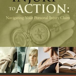 From Injury to Action: Navigating Your Personal Injury Claim